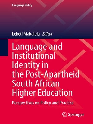 cover image of Language and Institutional Identity in the Post-Apartheid South African Higher Education